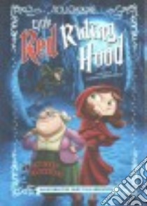 Little Red Riding Hood libro in lingua di Braun Eric, Epelbaum Mariano (ILT)
