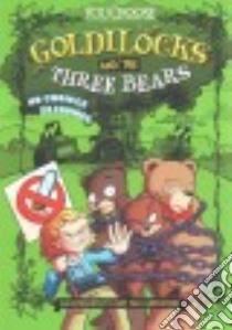 Goldilocks and the Three Bears libro in lingua di Braun Eric, Lopez Alex (ILT)