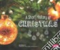 A Short History of Christmas libro in lingua di Lee Sally