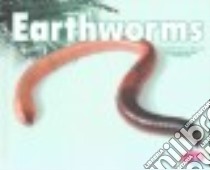 Earthworms libro in lingua di Clapper Nikki Bruno, Saunders-Smith Gail (EDT)