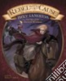 Rebel With a Cause libro in lingua di Kudlinski Kathleen V., Faber Rudy (ILT)