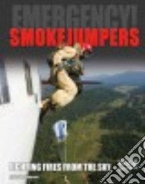 Smokejumpers libro in lingua di Petersen Justin