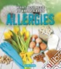 What You Need to Know About Allergies libro in lingua di Dickmann Nancy