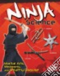 Ninja Science libro in lingua di Lusted Marcia Amidon