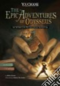 The Epic Adventures of Odysseus libro in lingua di Hoena Blake, Takvorian Nadine (ILT), Azzalin Stefano (ILT)