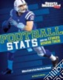 Football Stats and the Stories Behind Them libro in lingua di Frederick Shane