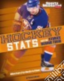 Hockey Stats and the Stories Behind Them libro in lingua di Frederick Shane