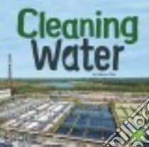 Cleaning Water libro in lingua di Olien Rebecca