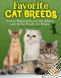 Favorite Cat Breeds libro in lingua di Kaelberer Angie Peterson