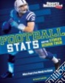 Football Stats and the Stories Behind Them libro in lingua di Frederick Shane