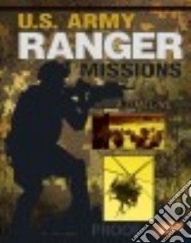 U.S. Army Ranger Missions libro in lingua di Simons Lisa M. Bolt