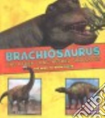 Brachiosaurus and Other Big Long-necked Dinosaurs libro in lingua di Rissman Rebecca