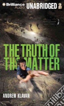 The Truth of the Matter (CD Audiobook) libro in lingua di Klavan Andrew, Swanson Joshua (NRT)