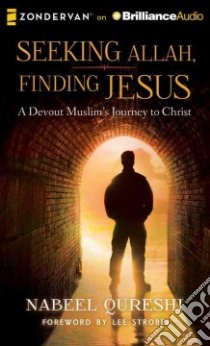 Seeking Allah, Finding Jesus (CD Audiobook) libro in lingua di Qureshi Nabeel, Strobel Lee (FRW)