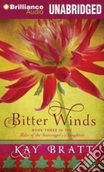 Bitter Winds (CD Audiobook) libro in lingua di Bratt Kay, Rudd Kate (NRT)