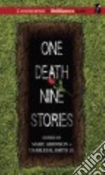 One Death, Nine Stories (CD Audiobook) libro in lingua di Aronson Marc (EDT), Smith Charles R. Jr. (EDT), Graham Dion (NRT), Traister Christina (NRT)