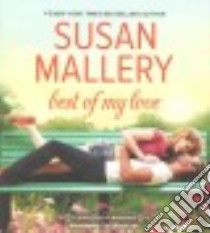 Best of My Love (CD Audiobook) libro in lingua di Mallery Susan, Sirois Tanya Eby (NRT)