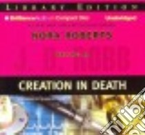 Creation in Death (CD Audiobook) libro in lingua di Robb J. D., Ericksen Susan (NRT)