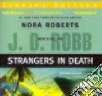 Strangers in Death (CD Audiobook) libro in lingua di Robb J. D., Ericksen Susan (NRT)