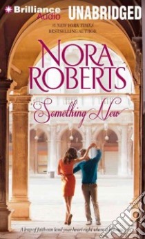 Something New (CD Audiobook) libro in lingua di Roberts Nora, Rudd Kate (NRT), Chalfant Nellie (NRT)