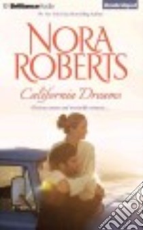 California Dreams (CD Audiobook) libro in lingua di Roberts Nora, Silverman Alyson (NRT), Rudd Kate (NRT)