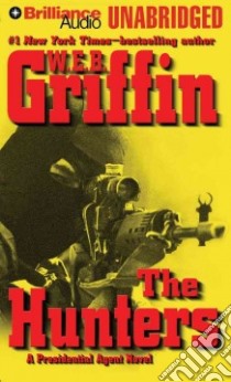 The Hunters (CD Audiobook) libro in lingua di Griffin W. E. B., Hill Dick (NRT)