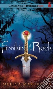 Finnikin of the Rock (CD Audiobook) libro in lingua di Marchetta Melina, Cummings Jeffrey (NRT)