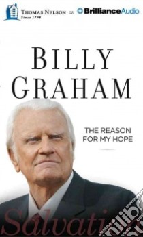 The Reason for My Hope (CD Audiobook) libro in lingua di Graham Billy, Cresswell Tommy (NRT)