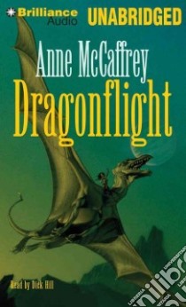Dragonflight (CD Audiobook) libro in lingua di McCaffrey Anne, Hill Dick (NRT)