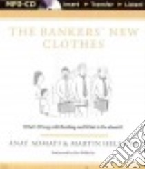 The Bankers' New Clothes (CD Audiobook) libro in lingua di Admati Anat, Hellwig Martin, Wilhelm Eva (NRT)