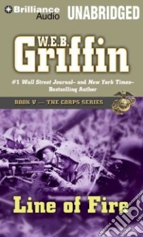 Line of Fire (CD Audiobook) libro in lingua di Griffin W. E. B., Hill Dick (NRT)