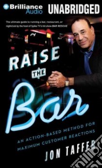 Raise the Bar (CD Audiobook) libro in lingua di Taffer Jon, Daniels Luke (NRT)