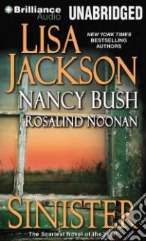 Sinister (CD Audiobook) libro in lingua di Jackson Lisa, Bush Nancy, Noonan Rosalind, Huber Hillary (NRT)