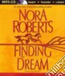 Finding the Dream (CD Audiobook) libro in lingua di Roberts Nora, Burr Sandra (NRT)