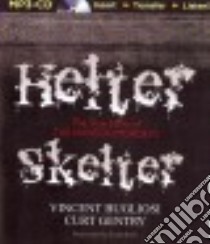 Helter Skelter (CD Audiobook) libro in lingua di Bugliosi Vincent, Gentry Curt, Brick Scott (NRT)