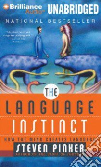 The Language Instinct (CD Audiobook) libro in lingua di Pinker Steven, Morey Arthur (NRT)