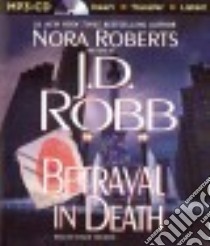 Betrayal in Death (CD Audiobook) libro in lingua di Robb J. D., Ericksen Susan (NRT)