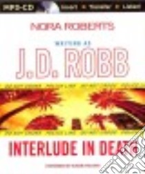 Interlude in Death (CD Audiobook) libro in lingua di Robb J. D., Ericksen Susan (NRT)