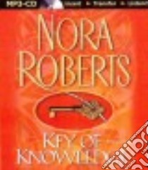 Key of Knowledge (CD Audiobook) libro in lingua di Roberts Nora, Ericksen Susan (NRT)