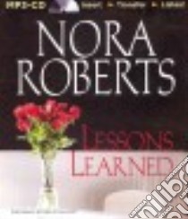 Lessons Learned (CD Audiobook) libro in lingua di Roberts Nora, Chalfant Nellie (NRT)