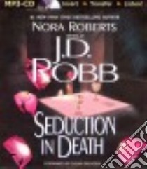 Seduction in Death (CD Audiobook) libro in lingua di Robb J. D., Ericksen Susan (NRT)