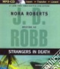 Strangers in Death (CD Audiobook) libro in lingua di Robb J. D., Ericksen Susan (NRT)