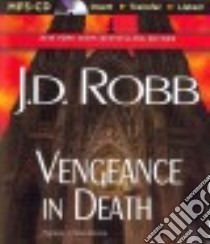 Vengeance in Death (CD Audiobook) libro in lingua di Robb J. D., Ericksen Susan (NRT)