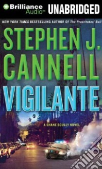 Vigilante (CD Audiobook) libro in lingua di Cannell Stephen J., Brick Scott (NRT)
