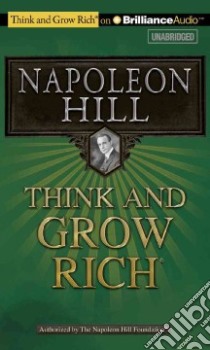Think and Grow Rich (CD Audiobook) libro in lingua di Hill Napoleon, Slattery Joe (NRT), Lechter Sharon (INT)