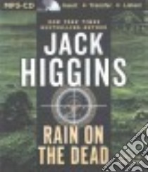 Rain on the Dead (CD Audiobook) libro in lingua di Higgins Jack, Page Michael (NRT)