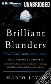Brilliant Blunders (CD Audiobook) libro in lingua di Livio Mario, Cummings Jeff (NRT)