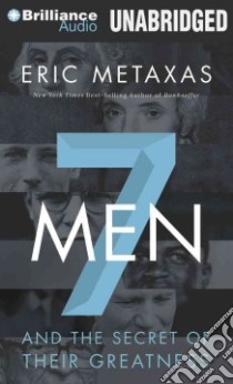 Seven Men (CD Audiobook) libro in lingua di Metaxas Eric, Parks Tom (NRT)