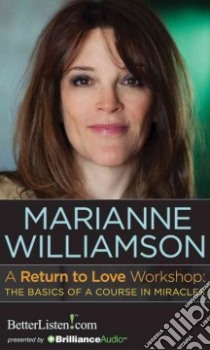 A Return to Love Workshop (CD Audiobook) libro in lingua di Williamson Marianne