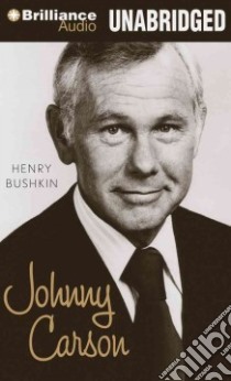 Johnny Carson (CD Audiobook) libro in lingua di Bushkin Henry, Hill Dick (NRT)